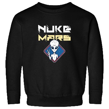 Discover Aliens UFO Nuke Mars Funny alien with a peace sign Sweatshirts