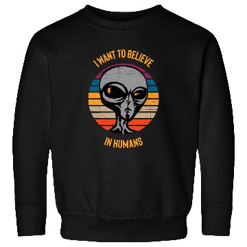 Discover Aliens UFO Funny Area 51 Sweatshirts