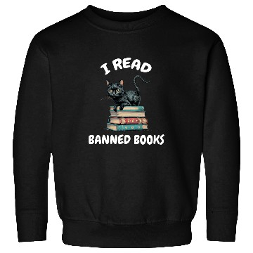 Discover I Read Banned Books And black cats Reader Bookworm Women Men Sweatshirts