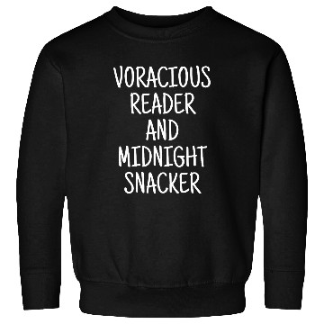 Discover Book Fun Voracious Reader And Midnight Snacker Reading Sweatshirts