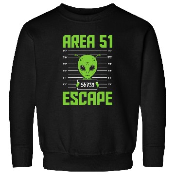 Discover Aliens UFO Area 51 Escape Alien Funny Sweatshirts