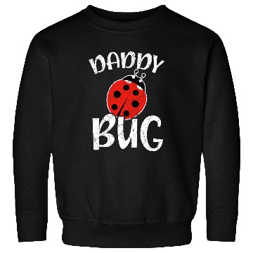 Discover Daddy Bug Insect Entomology Future Entomologist Ladybug Sweatshirts