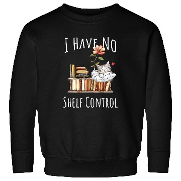 Discover Book Fun Cat Mom I Have No Shelf Control Graphic Tee for Book Sweatshirts
