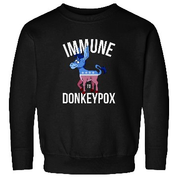 Discover Donkey Pet Immune to Donkey Pox Sweatshirts