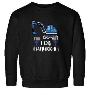 Discover Excavator Fun I Dig Hanukkah Excavator Construction Machine Lover Sweatshirts
