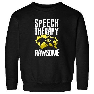 Discover Dinosaur Pet Speech Therapist Therapy Assistant SLP Dinosaur TRex Speech Sweatshirts
