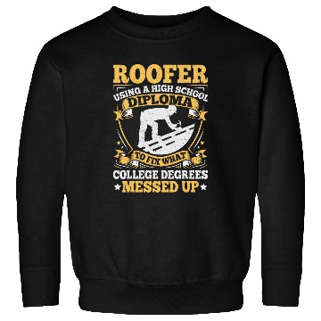 Discover Roof Construction and Roofing Quote for a Roofer 22 Sweatshirts