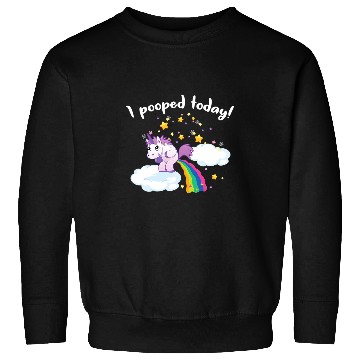 Discover Unicorn Pet Funny I Pooped Today Unicorn 0 Sweatshirts
