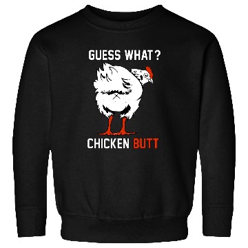 Discover Chicken Pet Funny Guess What Chicken Butt White Design Sweatshirts