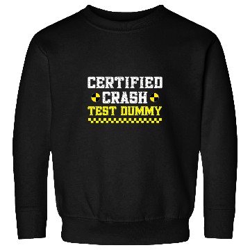 Discover Funny Crash Test Dummy Easy Im A Crash Test Dummy Sweatshirts