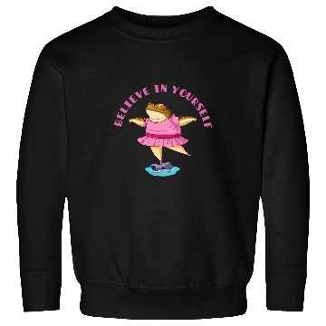 Discover Frog Pet Believe In Yourself Ballerina Dancer Frog Toad vintages Sweatshirts