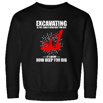 Discover Excavator Fun Sand Digger Design for Bachhoe Operator 5 Sweatshirts