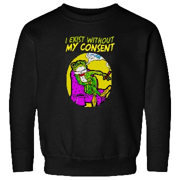 Discover Frog Pet Existential Frog Toad Lovers I Exist Without My Consent Sweatshirts