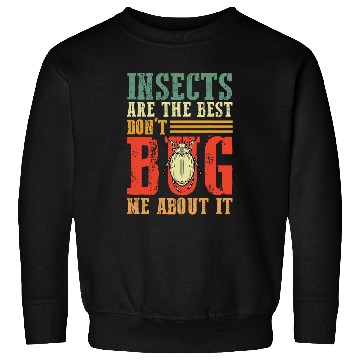Discover Entomologist Bug Identification Science Insect Stuff 225 Sweatshirts