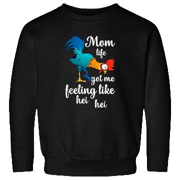 Discover Chicken Pet Mom Life Got Me Feeling Like Hei Hei Rooster Sweatshirts