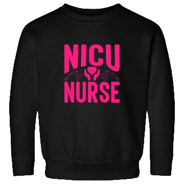 Discover nurses Job Cute NICU nurses Student nursess Squad Newborn Sweatshirts