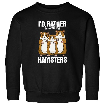Discover Hamster Pet Rodent Hamster 1 Sweatshirts