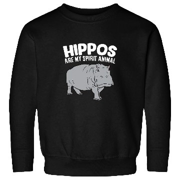 Discover Hippo Pet Hippos Are My Spirit Animal Sweatshirts