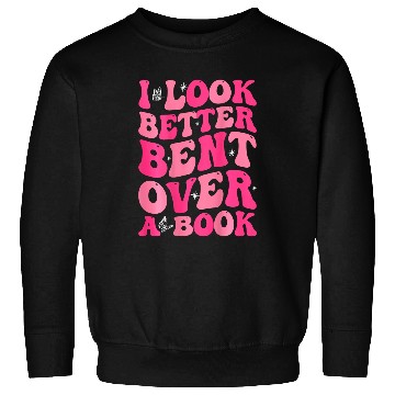 Discover Book Fun I Look Better Bent Over A Book Tie Dye Groovy 1 Sweatshirts
