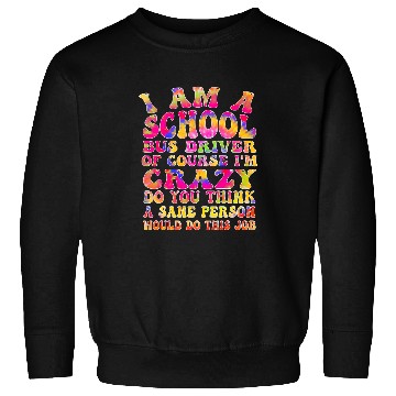Discover School Bus Driver Student Delivery Specialist Transportation Sweatshirts