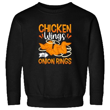 Discover Chicken Pet Wings And Onion Rings Sweatshirts