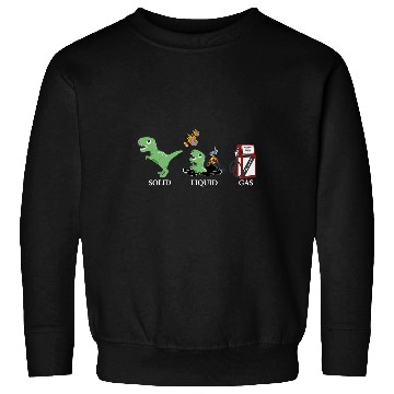 Discover Dinosaur Pet Solid Liquid Gas Dinosaur Back to school Sweatshirts