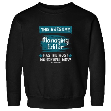 Discover Married Managing Editor Husband Job Profession Sweatshirts