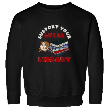 Discover Guinea Pig Pet Support Your Local Library 2Guinea Pig Book Reader 21 Sweatshirts