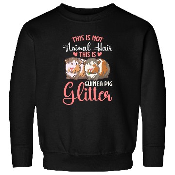 Discover Guinea Pig Pet This Is Not Animal Hair Funny Guinea Pig Furry Potato Sweatshirts