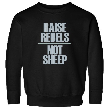 Discover Sheep Pet Raise Rebels Not Sheep 9 Sweatshirts