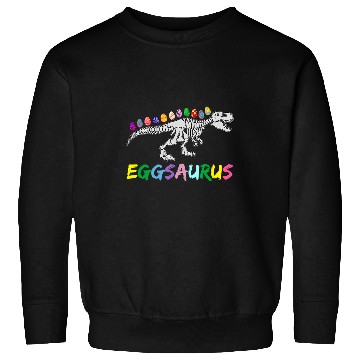 Discover Dinosaur Pet Happy Easter Day Cute Eggsaurus Cute Dinosaur Easter Egg Sweatshirts