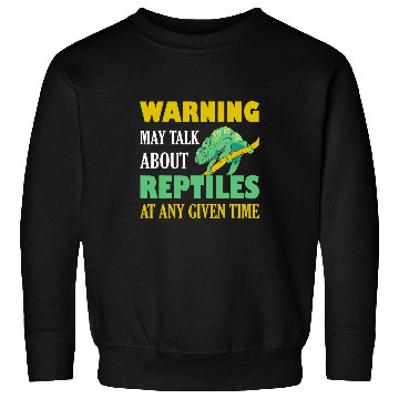 Discover Chameleon Pet Warning May Talk About Reptiles Lizard Lover Sweatshirts