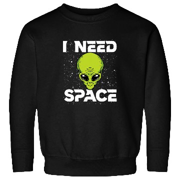 Discover Aliens UFO I Need Space Funny Alien UFO Space Enthusiast Astronomy SETI Sweatshirts