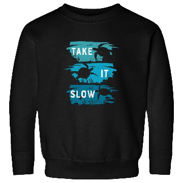 Discover Turtle Pet Take It Slow Ocean Turtle Sea Life 112 Sweatshirts