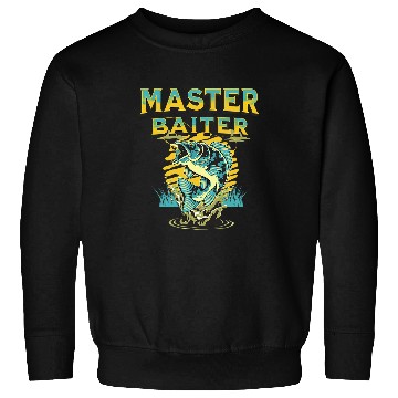 Discover Fishing Fun Master Baiter Funny Fishing 8 Sweatshirts