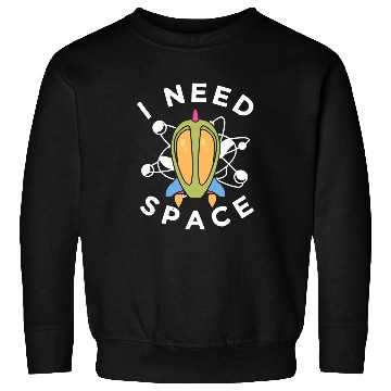 Discover Aliens UFO I Need Space Spaceship UFO Flying Saucer Spacecraft Sweatshirts