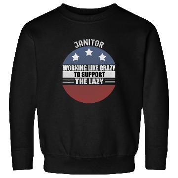 Discover Custodian Working Like crazys Funny Janitor Sweatshirts
