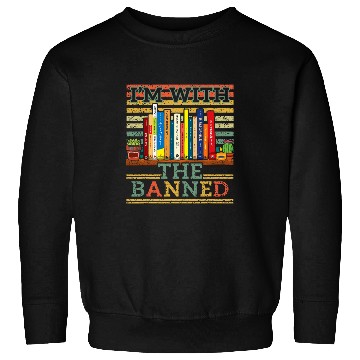 Discover Book Fun Im With The Banned Retro Book Lover Reader Read Sweatshirts