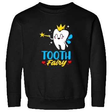 Discover dentists Tooth Fairy Sweatshirts