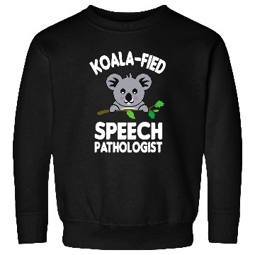 Discover Koala Pet KoalaFied Speech Pathologist Funny Favorite SLP Therapist Sweatshirts