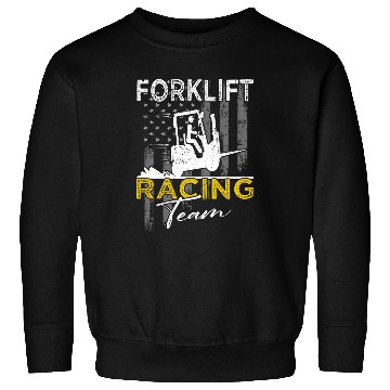 Discover Forklift Fun Racing Team Operator 2Forklift Driver Sweatshirts