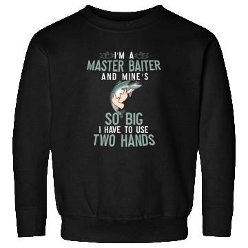 Discover Fishing Fun Mens Master Baiter Mines So Big Two Hands Coho Salmon Fishing Sweatshirts