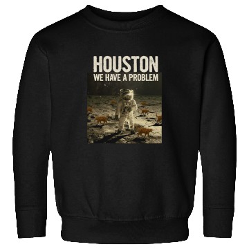Discover Astronaut Job Funny Houston We Have A Problem Cat Lover Moon Astronaut Sweatshirts