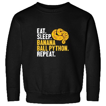 Discover Python Pet Eat Sleep Banana Ball Python Repeat Banana Ball Python 1 Sweatshirts