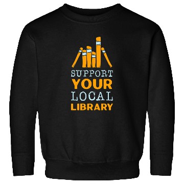 Discover Book Fun Support Your Local Library Students School Knowledge Sweatshirts