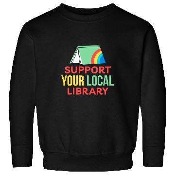 Discover Book Fun Support Your Local Library For Book Readers Lovers 1 6 Sweatshirts