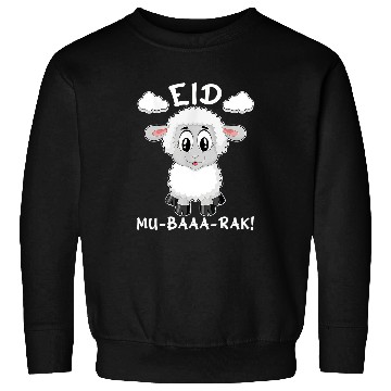 Discover Sheep Pet Cute Funny Eid Mubarak Eid al Fitr Ramadan Funny sheep 86 Sweatshirts