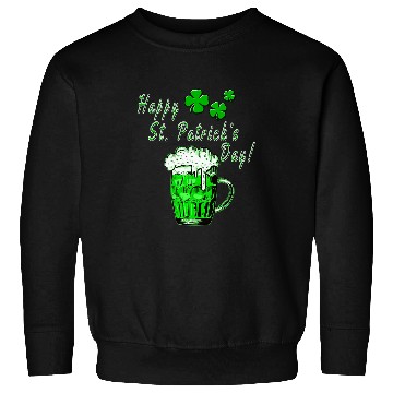 Discover Beer Fun Happy St Patrick s Day Green Beer Mug Parade And Pub Sweatshirts