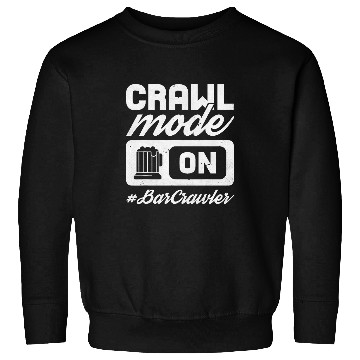 Discover Beer Fun Bar Crawl Mode On Craft Beer Pub Hopping Sweatshirts