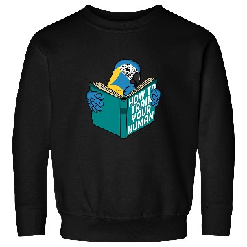 Discover Book Fun Train Your Human I Book Parrot I Bluethroated Macaw Sweatshirts